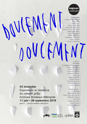 Doucement doucement, affiche de l'expostion grŒp aux Archives Bordeaux Metropole, 2019
