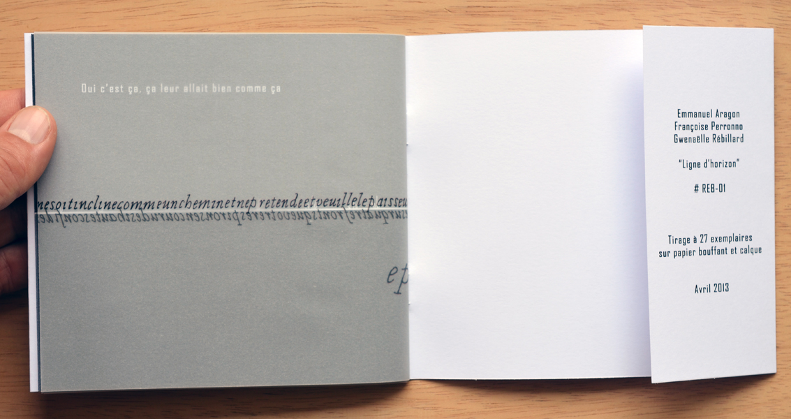 ligne d'horizon, avec Gwénaëlle rébillard et Françoise Perronno, impression numérique sur papier bouffant et calque, 27 exemplaires, collection 3 x 3, Emmanuel Aragon, 2013